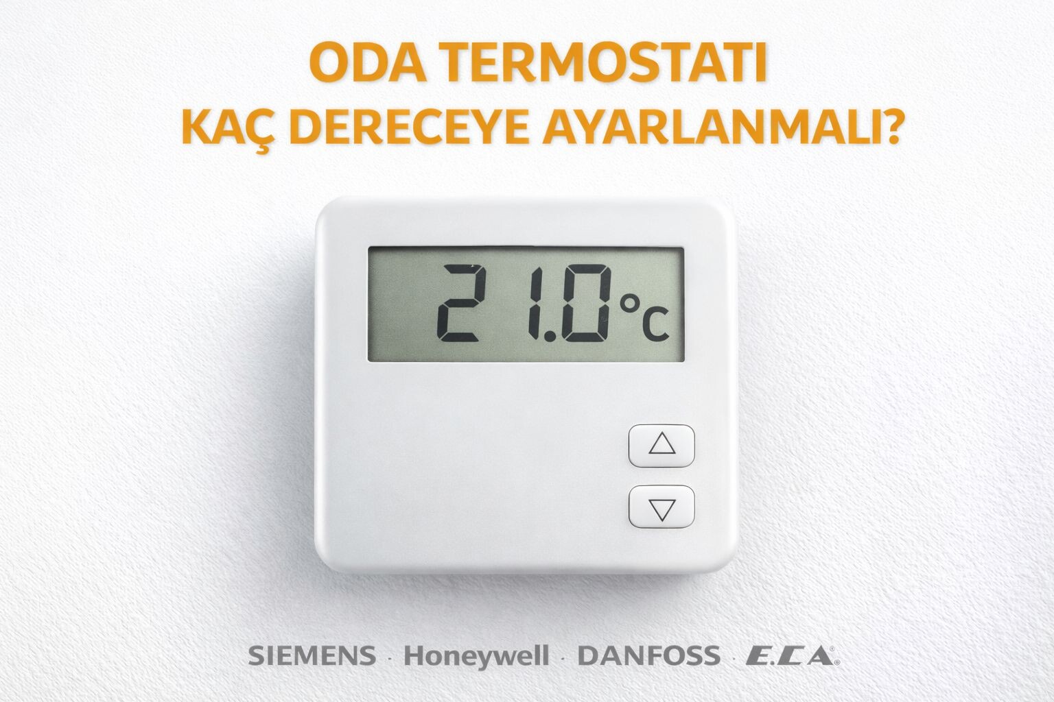 Oda Termostatı Kaç Dereceye Ayarlanmalı? 