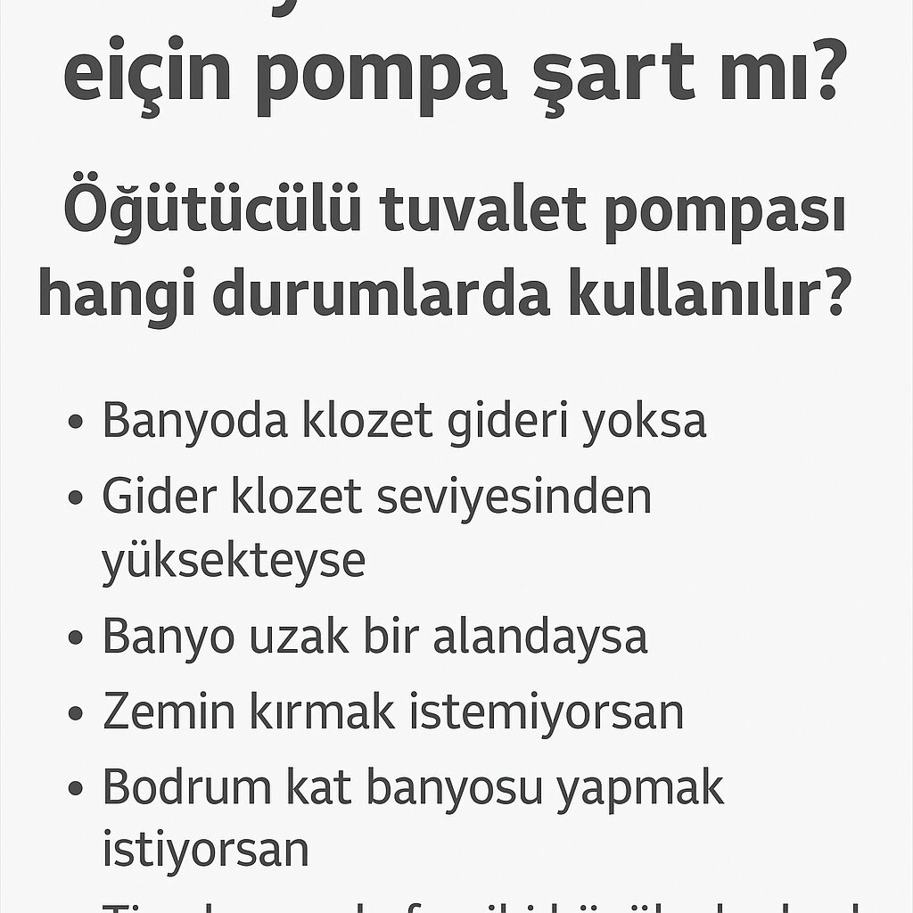 Banyoya Tuvalet Eklemek İçin Pompa Şart mı?