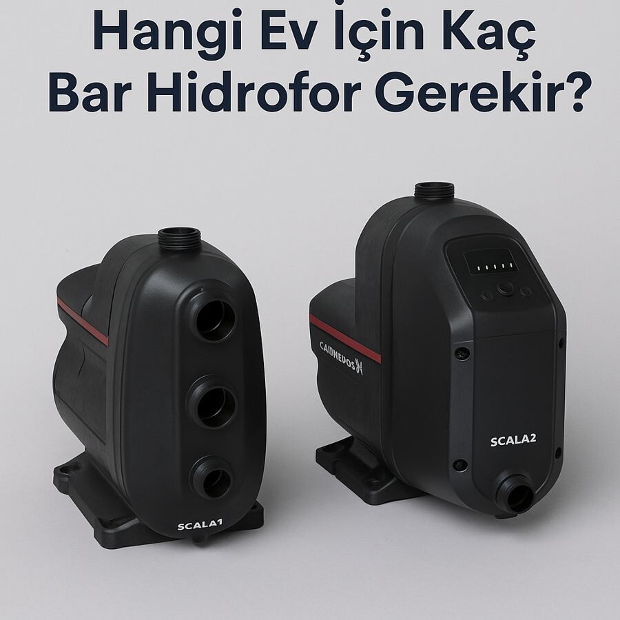 Hangi Ev İçin Kaç Bar Hidrofor Gerekir?